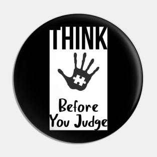 Think before you judge Pin