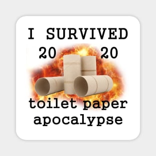 I Survived 2020 Toilet Paper Apocalypse Magnet