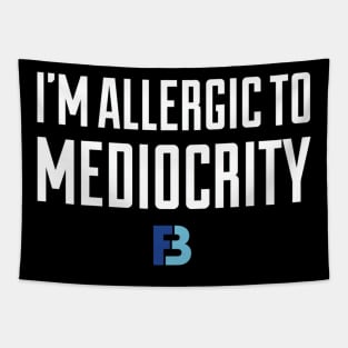 Allergic To Mediocrity Tapestry