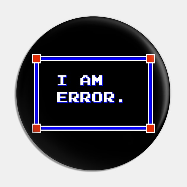 I Am Error. Pin by Wyrneck