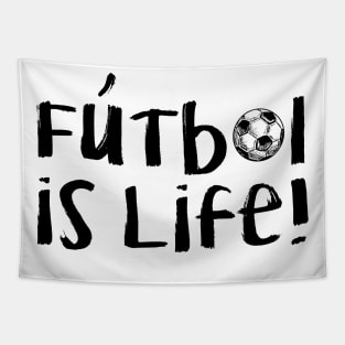 Futbol Is Life! - Black Tapestry