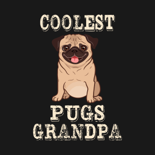 Coolest Pugs Dog Grandpa T-Shirt