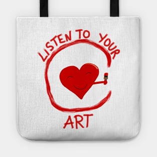 Listen to Your Art Tote