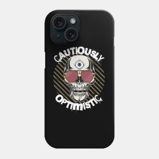 Cautiously Optimistic Realist Rose Colored Glasses Phone Case