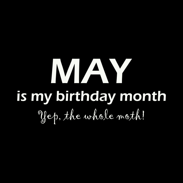 may my birthday month by torifd1rosie