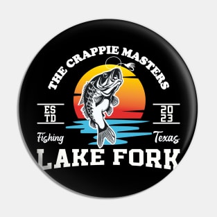 The Crappie Masters Lake Fork Fishing Pin