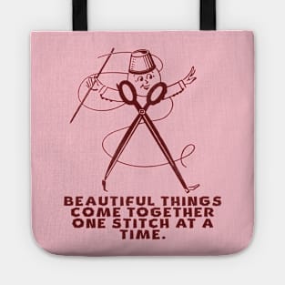 Beautiful Things Come Together One Stitch At A Time Tote