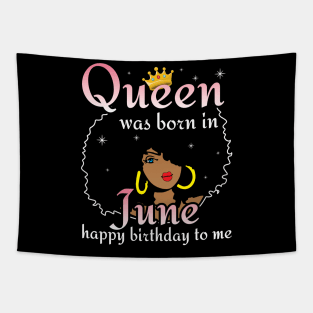 Happy Birthday To Me You Born In June Tapestry