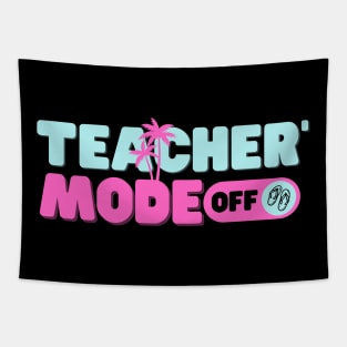 Teacher Mode Off Tapestry