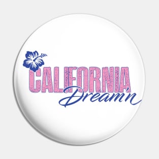 California Dream'n Pin