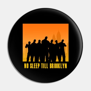 No Sleep Till Brooklyn Silhouette Pin