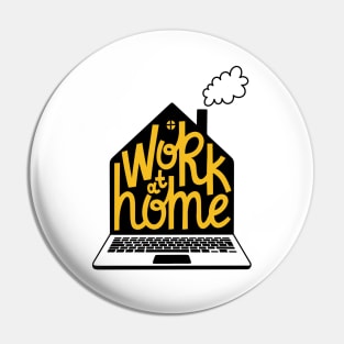 Work at home Pin