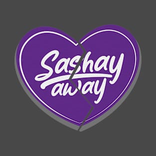 Sashay Away T-Shirt