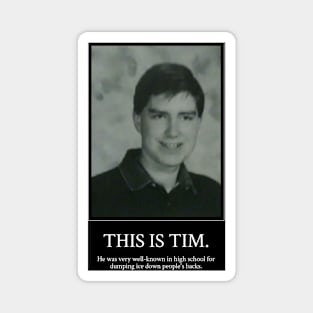 This is Tim Magnet