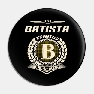 Batista Pin