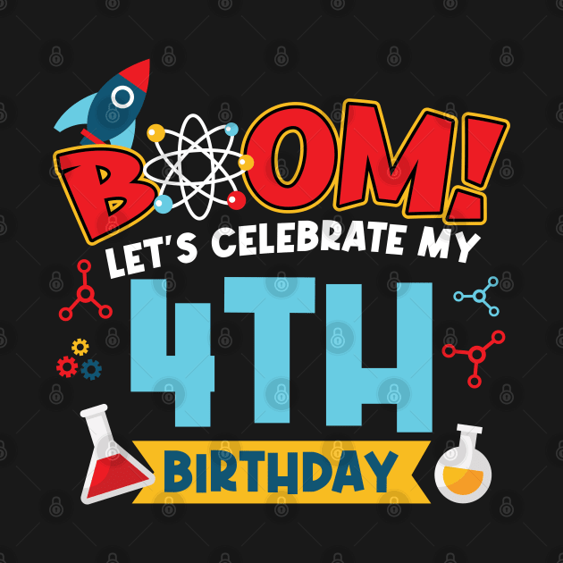 Boom Let's Celebrate My 4th Birthday by Peco-Designs