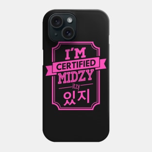 Certified ITZY MIDZY Phone Case