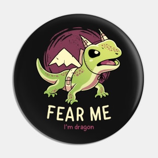 Fear Me Im Dragon // Funny Lizard, Reptile, Motivational Pin