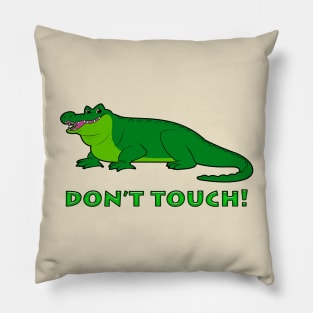 Alligator: Don't Touch! Pillow