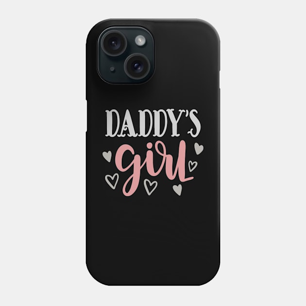 Daddys Girl Phone Case by MargeretSholes