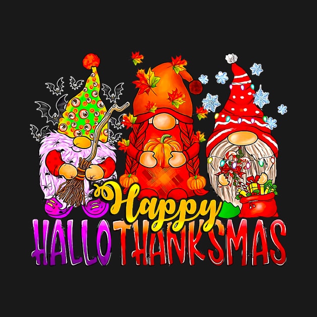 Happy Hallothanksmas Gnomes Lover Halloween Thanksgiving by nakaahikithuy