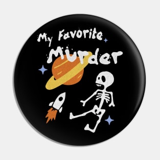 Skeleton Painting Inspired by My Favorite Murder Podcast Pin