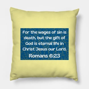 Bible Verse Romans 6:23 Pillow