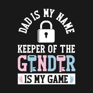 Dad Keeper of the Gender Reveal Boy or Girl T-Shirt