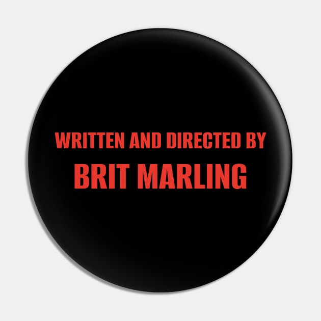 Written and Directed by Brit Marling Pin by TheAshleyYoung