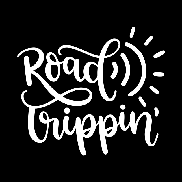Road Trippin by ThrivingTees