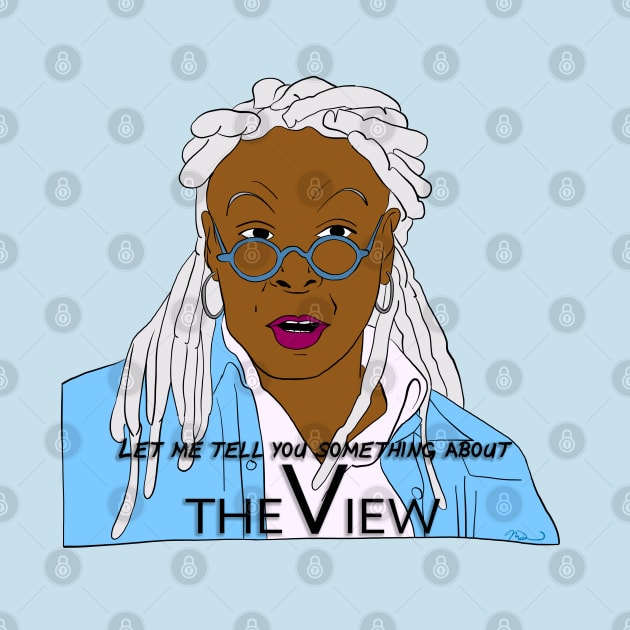 Whoopi's View by thecompassrose