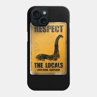 Loch Ness, Scotland, Nessie, Respect the Locals Phone Case