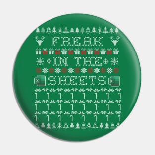 Freak in the Sheets funny inappropriate ugly Christmas sweater Pin