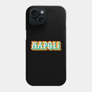 Napoli lettering - Italy - gente e miez' a via Phone Case