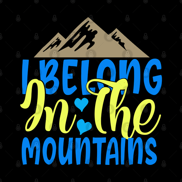 I belong in the Mountains Design for Camper Gift by etees0609