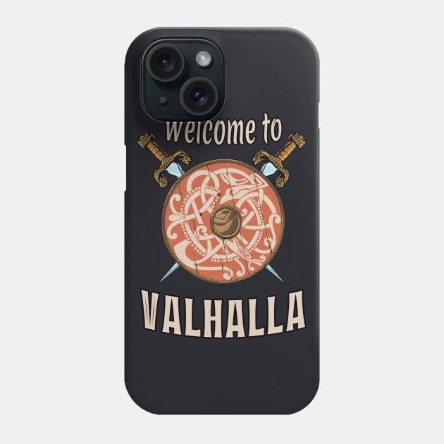 Welcome to Valhalla Viking Shield Phone Case by Foxxy Merch