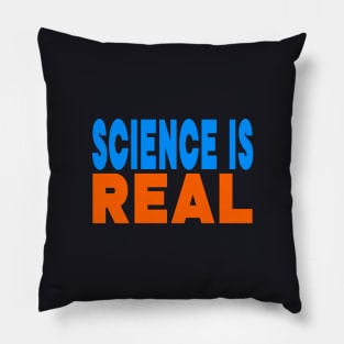 Science is real Pillow