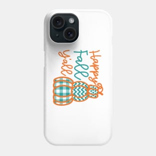 Happy Fall Y’all Halloween Autumn Southern Cute Phone Case