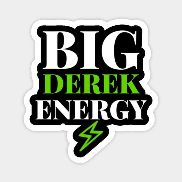 Big Derek Energy (BDE) Magnet by Nerdy Things Podcast