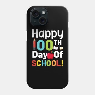 Happy 100 th day of school Phone Case