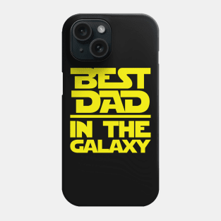 Best Dad In The Galaxy Phone Case