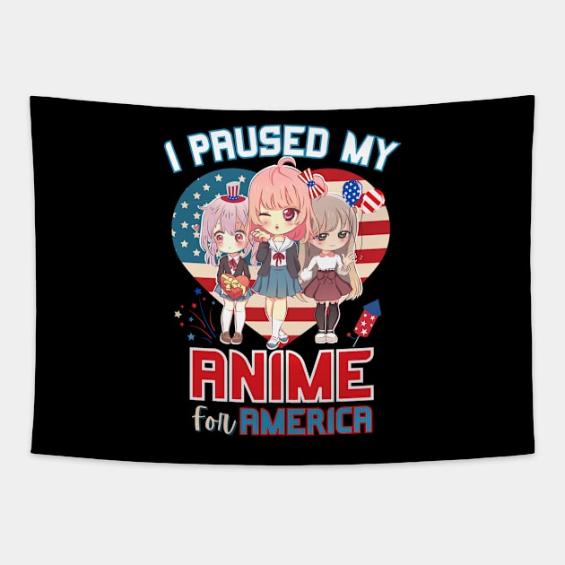 I Paused My Anime for America Tapestry by Sugoi Otaku Gifts