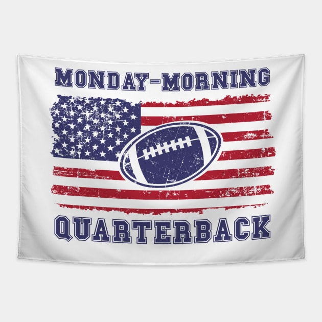 FOOTBALL QUOTE MONDAY MORNING QUARTERBACK Tapestry by HomeCoquette