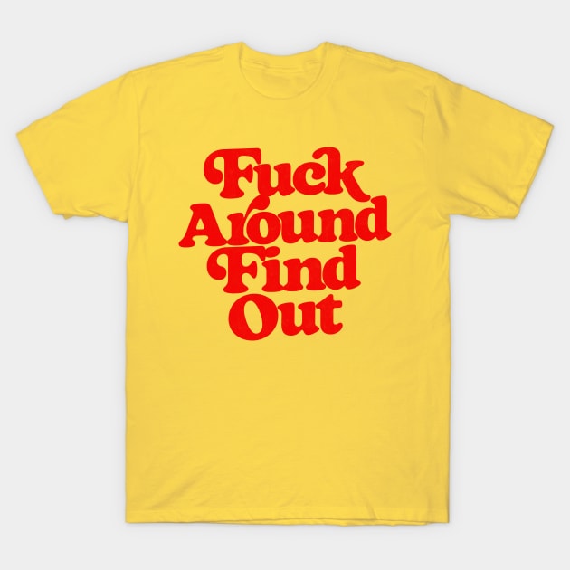 Fuck Around Find Out