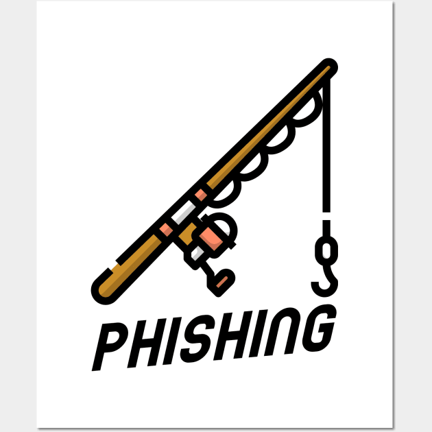 Phishing - Funny Hacker Hacking - Phishing - Posters and Art Prints