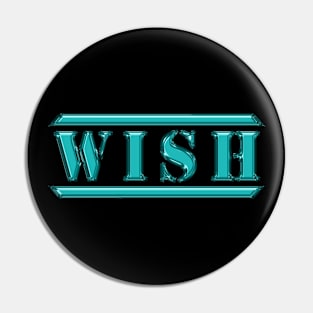 Wish Light Blue Pin