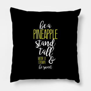 Pineapple Quote Funny Pillow