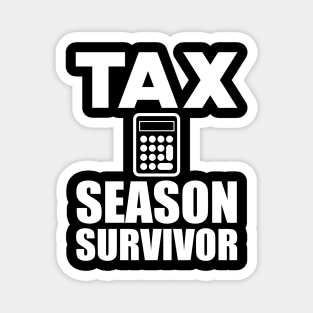 Accountant - Tax Season Survivor w Magnet