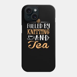 Fueled by Knitting and Tea Phone Case