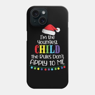 I'm the youngest child the rules don't apply to me Phone Case